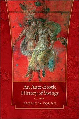 An Auto-Erotic History of Swings