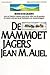 De mammoetjagers by Jean M. Auel De mammoetjagers by Jean M. Auel