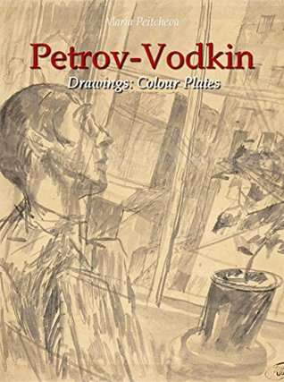 Petrov-Vodkin Drawings:Colour Plates (Kindle Edition)