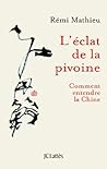 L'Eclat de la pivoine (Essais et documents) (French Edition) L'Eclat de la pivoine (Essais et documents) (French Edition)