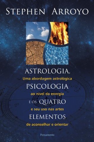 Astrologia, psicologia e os quatro elementos (Kindle Edition)
