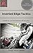 Inverted Edge Tactics by George F Matheis Jr