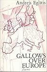 Gallows over Europe: Poems