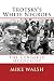 Trotsky's White Negroes: Th...