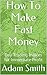 How To Make Fast Money: Day Trading Indices for Immediate Profit