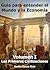 Guía para entender el Mundo y la Economía: Volumen I - Las Primeras Civilizaciones (Spanish Edition)