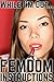 EROTICA: While I'm Out - Femdom Instructions - Female Domination (Mistress) 9 Short Story Erotica Book Bundle - Fiction Tales of Male Submission, Crossdressing, Sissification by A New Free Life Books