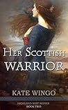 Her Scottish Warrior (Highland Mist Book 2)