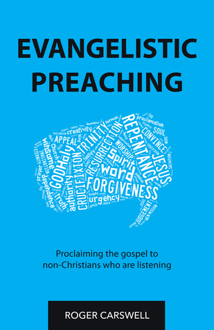 Evangelistic preaching: Proclaiming the gospel to non-Christians who are listening