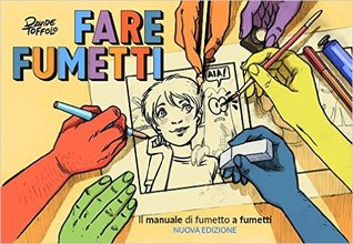 Fare fumetti: Il manuale di fumetto e fumetti. Nuova edizione (Paperback)