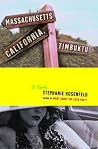 Massachusetts, California, Timbuktu (Ballantine Reader's Circle) Massachusetts, California, Timbuktu (Ballantine Reader's Circle)