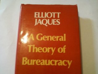 A General Theory of Bureaucracy (Hardcover)