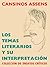 Los temas literarios y su interpretación (Libros de crítica literaria de Rafael Cansinos Assens nº 1) (Spanish Edition)