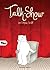 Talk-Show by Catherine Ocelot