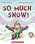 So Much Snow!