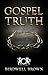 Gospel Truth