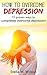 HOW TO OVERCOME DEPRESSION: 15 Proven Ways To Completely Overcome Depression