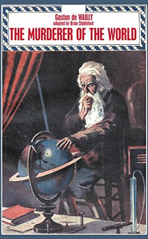 The Murderer of the World (Kindle Edition)