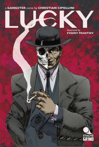 LUCKY - A Gangster Comic - Chapter 1 "A Scar is Born"