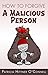 How To Forgive a Malicious Person