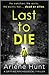 Last to Die