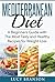 Mediterranean Diet: A Beginners Guide with The Most Tasty and Healthy Recipes for Weight Loss (Cookbook, For Beginners,Recipes,Meal Plan)