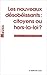 Les nouveaux désobéissants: citoyens ou hors-la-loi ?
