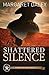 Shattered Silence (The Men of the Texas Rangers #2)