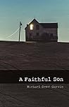 A Faithful Son by Michael Scott Garvin