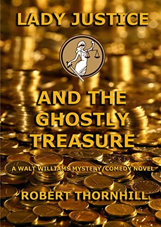Lady Justice and the Ghostly Treasure (Kindle Edition)