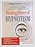 Healing Power Of Hypnotism by Rachel Copelan