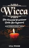 Wicca: Wicca for ...