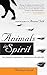 Animals in Spirit: Our Faithful Companions' Transition to the Afterlife (Animal Talk series)