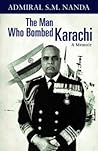 The Man Who Bombed Karachi - A Memoir