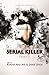 Serial Killer - Tome 3