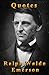 Quotes by Ralph Waldo Emerson
