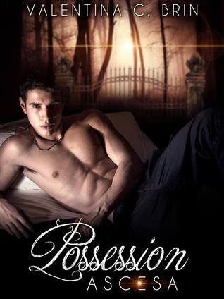Possession: Ascesa (Obsession saga, #2.1)
