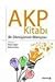 AKP Kitabı Bir Dönüşümün Bi...