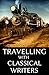 Travelling with Classical Writers: Boxed Set