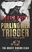 Pulling Her Trigger (Ghost ...