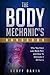 The Body Mechanic's Handbook: Why You Have Low Back Pain and How To Eliminate It At Home