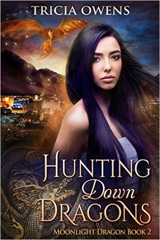 Hunting Down Dragons (Moonlight Dragon, #2)