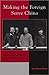 Making the Foreign Serve China by Anne-Marie Brady Making the Foreign Serve China by Anne-Marie Brady
