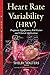 Heart Rate Variability Hrv: Prognostic Significance, Risk Factors and Clinical Applications (Cardiology Research and Clinical Developments)