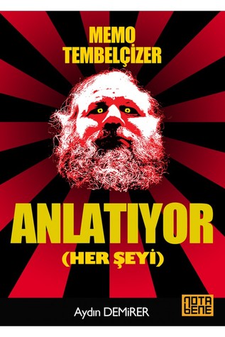 Memo Tembelçizer Anlatıyor (Her Şeyi)