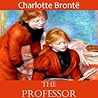 The Professor by Charlotte Brontë