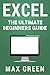 Excel: The Ultimate Beginne...