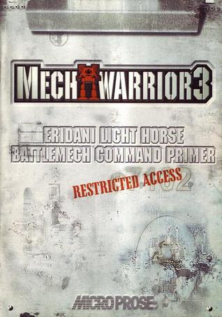Eridani Light Horse BattleMech Command Primer: Mechwarrior 3 (Paperback)