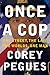 Once a Cop: My Journey from Former Crack Dealer to the Highest Ranks of the NYPD