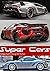 Super Cars: Mega Sammlung H...